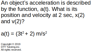 Finding position at a certain time given acceleration function